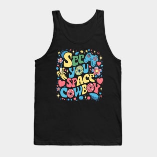 See You Space Cowboy Tank Top